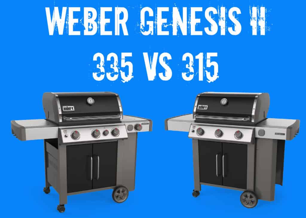 Weber Genesis 315 vs 335