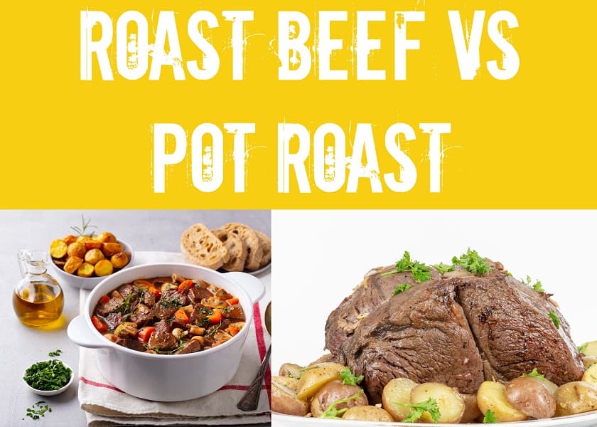 Roast Beef vs Pot Roast