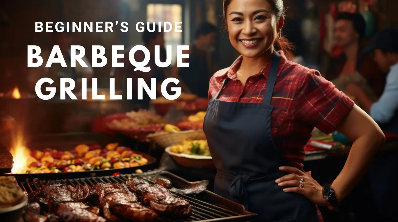 Beginner’s Guide to Grilling Barbeque - Tips, Techniques